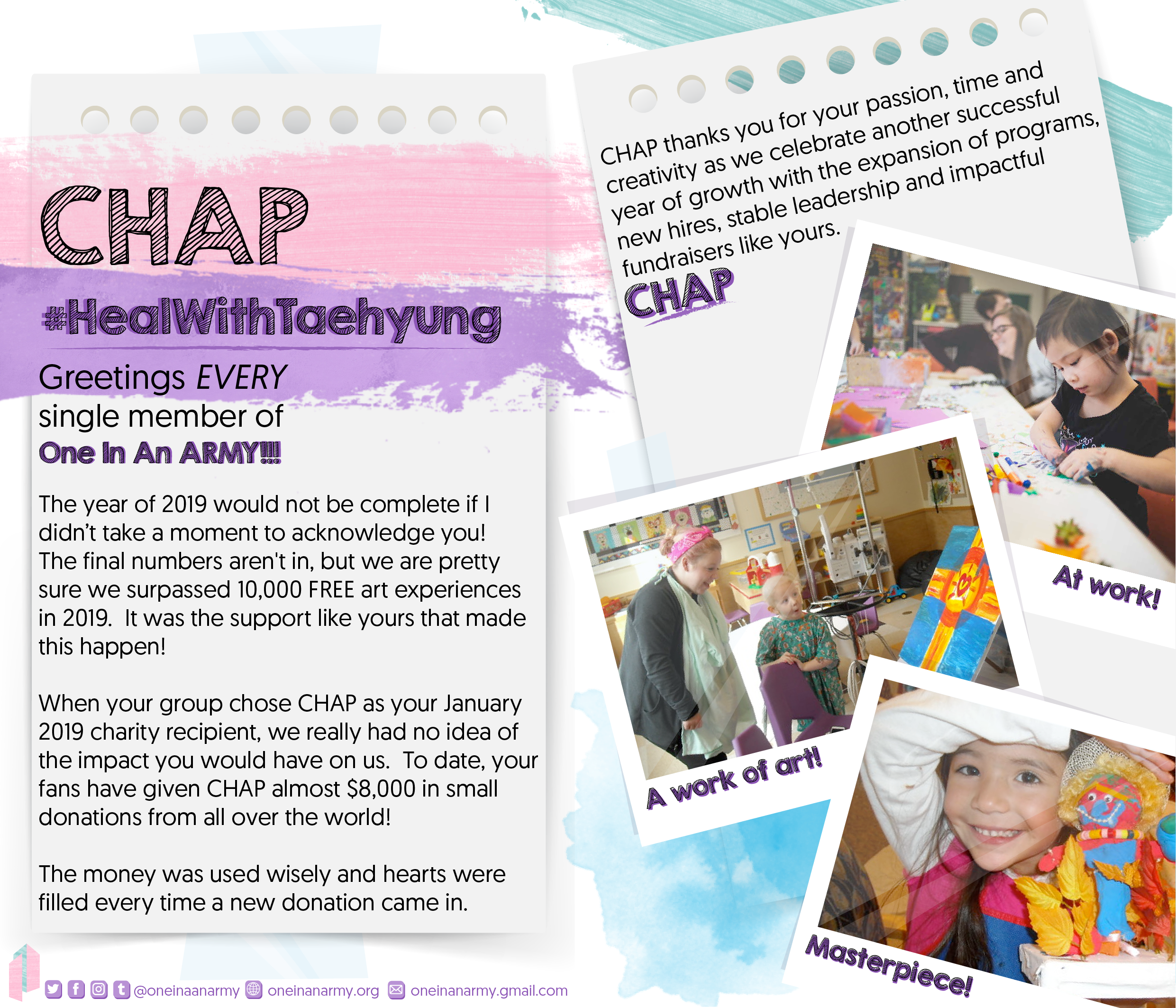 Poster showing another message that was sent from the Children's Healing Art Project to One In An ARMY near the end of 2019. They state that they're pretty sure they surpassed 10,000 free art experiences in 2019 and that, at the time of writing, ARMY had donated almost 8,000 USD. The note includes photos of children participating in their art experiences and doing activities like painting and creating sculptures.